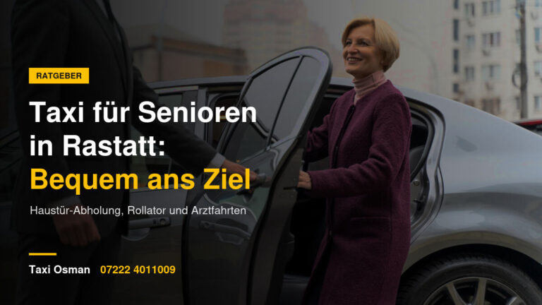 Fahrer hält einer älteren Dame die Taxitür auf – Taxi für Senioren in Rastatt